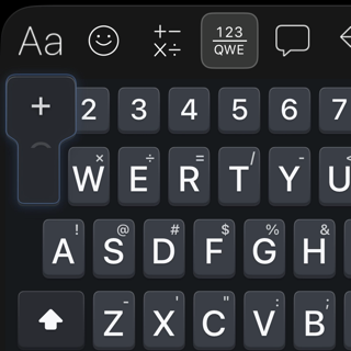 Close-up of the plus popup during a downward flick on the Q key